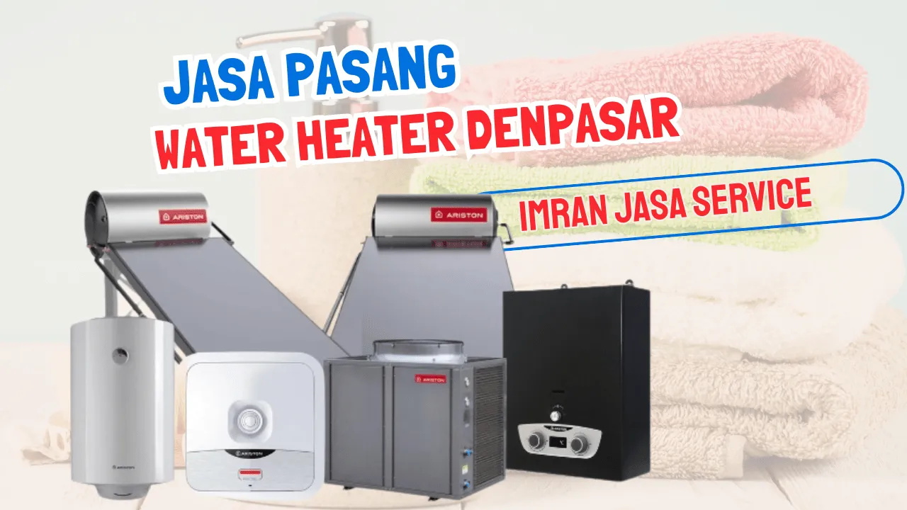 Jasa Pasang Water Heater Denpasar