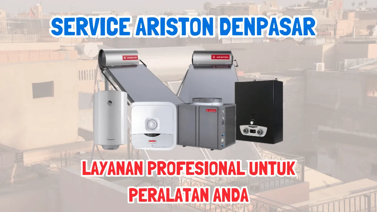 Service Ariston Denpasar